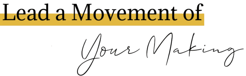Lead a movement